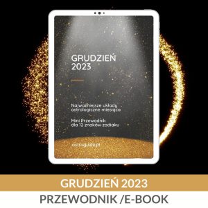 Przewodnik Astrologiczny na grudzień 2023 – eBook
